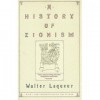 A History of Zionism - Walter Laqueur