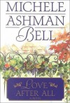 Love After All - Michele Ashman Bell