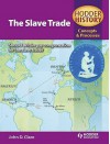 The Slave Trade (Hodder History: Concepts & Processes) - John D. Clare