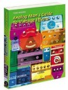 Analog Man's Guide to Vintage Effects - Tom Hughes