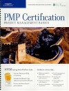 PMP Certification: Project Management Basics [With 3 CDROMs] - Course Technology