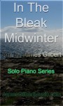 In The Bleak Midwinter - James Gilbert