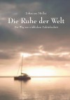 Die Ruhe Der Welt - Johannes Müller