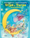 Urpo ja Turpo avaruudessa - Hannele Huovi, Jukka Lemmetty