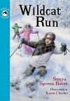 Wildcat Run - Sonya Spreen Bates, Kasia Charko