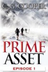 Prime Asset: Episode 1 (The Corps Justice Series, #3) - C.G. Cooper