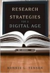 Research Strategies for a Digital Age - Bonnie L. Tensen