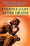 Evidence of Life After Death: A Casebook for the Tough-Minded - Arthur S. Berger