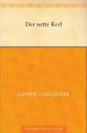 Der nette Kerl (German Edition) - Ludwig Ganghofer