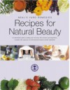 Recipes for Natural Beauty (Neal's Yard Remedies) - Neal's Yard Remedies