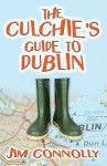 The Culchie's Guide to Dublin - Jim Connolly