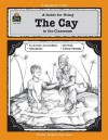 A Guide for Using the Cay in the Classroom - Denny, Teacher Created Materials, Theodore Taylor