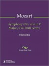 Symphony (No. 43) in F Major, K76 (Full Score) - Wolfgang Amadeus Mozart