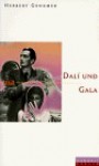 Salvador Und Gala Dali: Der Maler Und Die Muse (Paare) (German Edition) - Herbert Genzmer