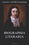 Biographia Literaria - Samuel Taylor Coleridge