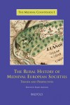 The Rural History of Medieval European Societies: Trends and Perspectives - Isabel Alfonso