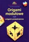 Origami Modułowe Czyli Origami Przestrzenne - Dorota Dziamska