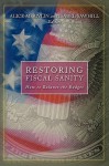 Restoring Fiscal Sanity: How to Balance the Budget - Alice M. Rivlin