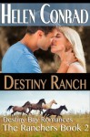 Destiny Ranch - Helen Conrad