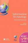 Information Technology: Selected Tutorials - Ricardo Reis