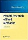 Prandtl Essentials Of Fluid Mechanics (Applied Mathematical Sciences) - Herbert Oertel, D. Etling, K.R. Sreenivasan, J. Warnatz, Katherine Asfaw, P. Erhardt, U. Müller, U. Riedel