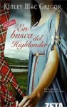 En busca del Highlander - Kinley MacGregor