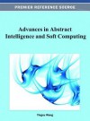 Advances in Abstract Intelligence and Soft Computing - Yingxu Wang