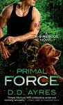 Primal Force - D.D. Ayres