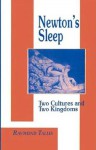 Newton's Sleep: The Two Cultures and the Two Kingdoms - Raymond Tallis