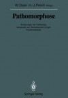 Pathomorphose: Anderungen Der Pathologie, Dargestellt Am Gestaltwandel Einiger Krankheitsbilder - Wilhelm Doerr, Hans-Jürgen Pesch