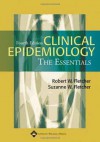 Clinical Epidemiology: The Essentials - Robert H. Fletcher, Suzanne W. Fletcher