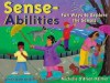 Sense-Abilities: Fun Ways to Explore the Senses - Michelle O'Brien-Palmer