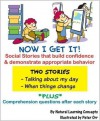 Social Story - Talking About My Day & When Things Change (Now I get it - Social Stories, Talking about my day & When things change) - Natural Learning Concepts