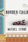 Border Child - Michel Stone