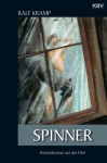 Spinner: Kriminalroman aus der Eifel (Herbie Feldmann) (German Edition) - Ralf Kramp