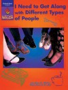 I Need to Get Along with Different Types of People - Claudine G. Wirths, Mary Bowman-Kruhm