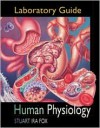 Lab Manual T/A Human Physiology - Stuart Ira Fox, Laurence G. Thouin, Laurence Thouin