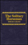 Solitary Horseman - Emilie Baker Loring