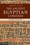 The Ancient Egyptian Language - James P. Allen