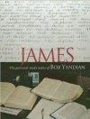 James Study Notes: The Personal Study Notes of Bob Yandian - Bob Yandian
