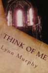 Think of Me - Lynn Murphy