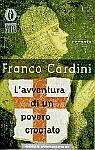 L'avventura di un povero crociato - Franco Cardini