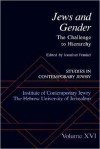 Jews and Gender: The Challenge to Hierarchy: The Challenge to Hierarchy - Jonathan Frankel