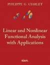 Linear and Nonlinear Functional Analysis with Applications - Philippe G. Ciarlet