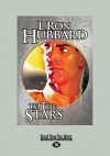 To the Stars (Large Print 16pt) - L. Ron Hubbard