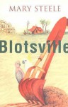 Blotsville - Mary Steele