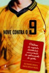 Nove contra o 9: Detetives de Segunda Desvendam Assassinato de Centroavante de Quinta - José Roberto Torero, Marcus Aurelius Pimenta