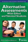 Alternative Assessments with Gifted and Talented Students - Joyce L. VanTassel-Baska