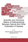 Scientific and Technical Means of Distinguishing Between Natural and Other Outbreaks of Disease - Malcolm R. Dando