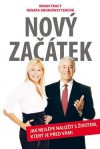 Nový začátek - Jak nejlépe naložit s životem, který je před vámi - Brian Tracy